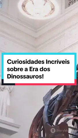 Curiosidades Incríveis sobre a Era dos Dinossauros!