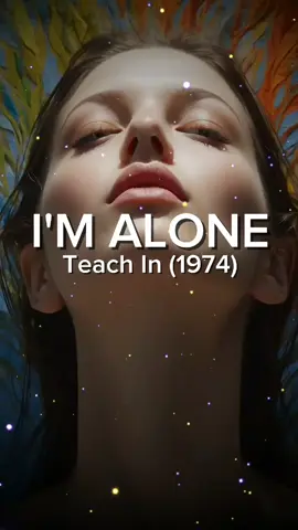 Lirik lagu  I'M ALONE Teach In (1974) full song Lyrics. Lagu 70an lagu barat jadul 70s ADA SAATNYA AKU TAHU KAU MILIKKU NAMUN MIMPI-MIMPI HARI INI MELAYANG JAUH AKU SENDIRIAN LAGI 