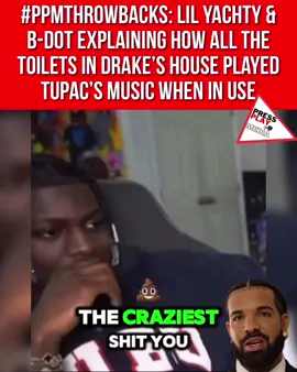 #ppmthrowbacks: #lilyachty & #bdot explaining how all the toilets in #Drake’s house played #Tupac’s music when in use.