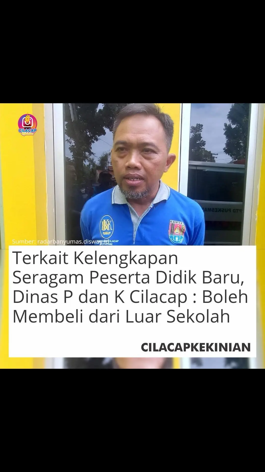 CILACAP, RADARBANYUMAS.DISWAY.ID - Memasuki tahun ajaran baru Dinas Pendidikan dan Kebudayaan (P dan K) Kabupaten Cilacap pastikan tidak ada pemaksaan untuk pembelian seragam sekolah bagi peserta didik baru. Hal tersebut diungkapkan oleh Kepala Dinas P dan K Kabupaten Cilacap Sadmoko Danardono kepada Radarmas di sela kegiatannya, Selasa (9/7/2024). “Terkait seragam kita sudah rapat kan bahwa orang tua murid bisa membeli seragam sekolah dari luar koperasi meskipun pihak koperasi menyediakan,” katanya. Menurutnya, tidak akan ada pemaksaan kepada orang tua murid untuk pembelian seragam, pihaknya pun sudah memberikan surat edaran kepada sekolah terkait hal itu. Baca selengkapnya : https://radarbanyumas.disway.id/amp/112099/terkait-kelengkapan-seragam-peserta-didik-baru-dinas-p-dan-k-cilacap-boleh-membeli-dari-luar-sekolah #cilacap #cilacapkekinian #kabarcilacap #CKRadarBanyumas  