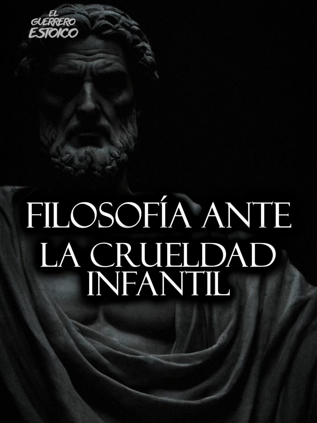 La Filosofía Frente a la Crueldad Infantil | #estoicismo #filosofia #reflexiones