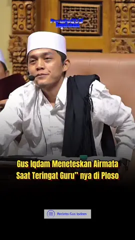 Gus Iqdam Meneteskan Airmata Saat Teringat Guru” nya di Ploso #gusiqdammuhammad #gusiqdam #dawuhgusiqdam #sabilutaubah #nderekkyai #nderekpusatofficial 