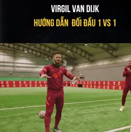 Van Dijk hướng dẫn phòng thủ 1 vs 1. #hot #viral #thinhhanh #viraltiktok #xuhuongtiktok #football 