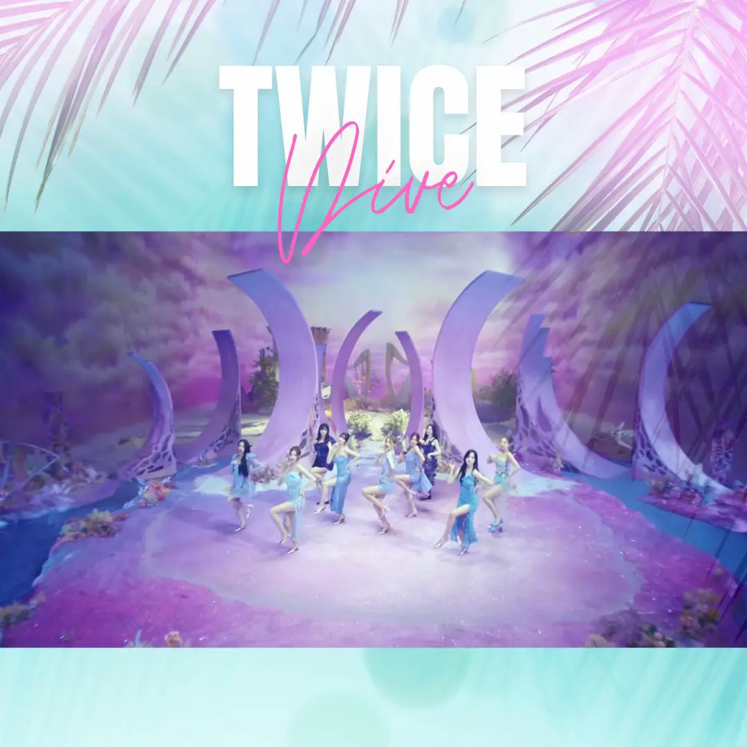 DIVE TWICEEE #fyp #fypシ゚viral #fypage #kpop #twice #nayeon #fypp #mina #chaeyoung #momo #jihyo #tzuyu #jeongyeon #dahyun #sana #dive #album #FY @TWICE 