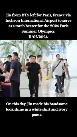 Jin from BTS left for Paris, France via Incheon International Airport to serve as a torch bearer for the 2024 Paris Summer Olympics. 11/07/2024 #seokjin #jin #bts #bts_official_bighit #btsarmy  #2024parisolympics #fyp