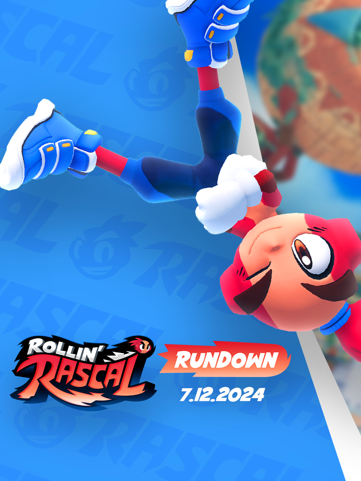 Rollin' Rascal Rundown 7.12.2024