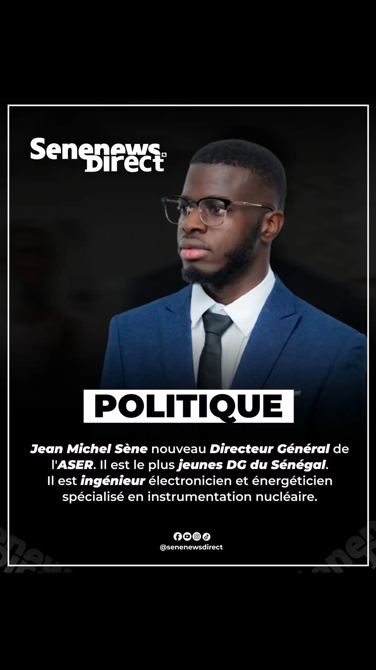 🟥🔲POLITIQUE - QUI EST Jean Michel Sène Le plys jrune DG du Senegal : Ingénieur électronicien et énergéticien spécialisé en instrumentation nucléaire…