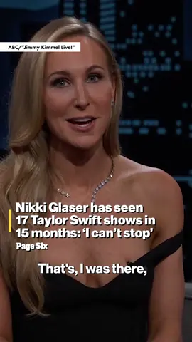 Nikki Glaser revealed she has seen 17 Taylor Swift shows in the last 15 months. 👀