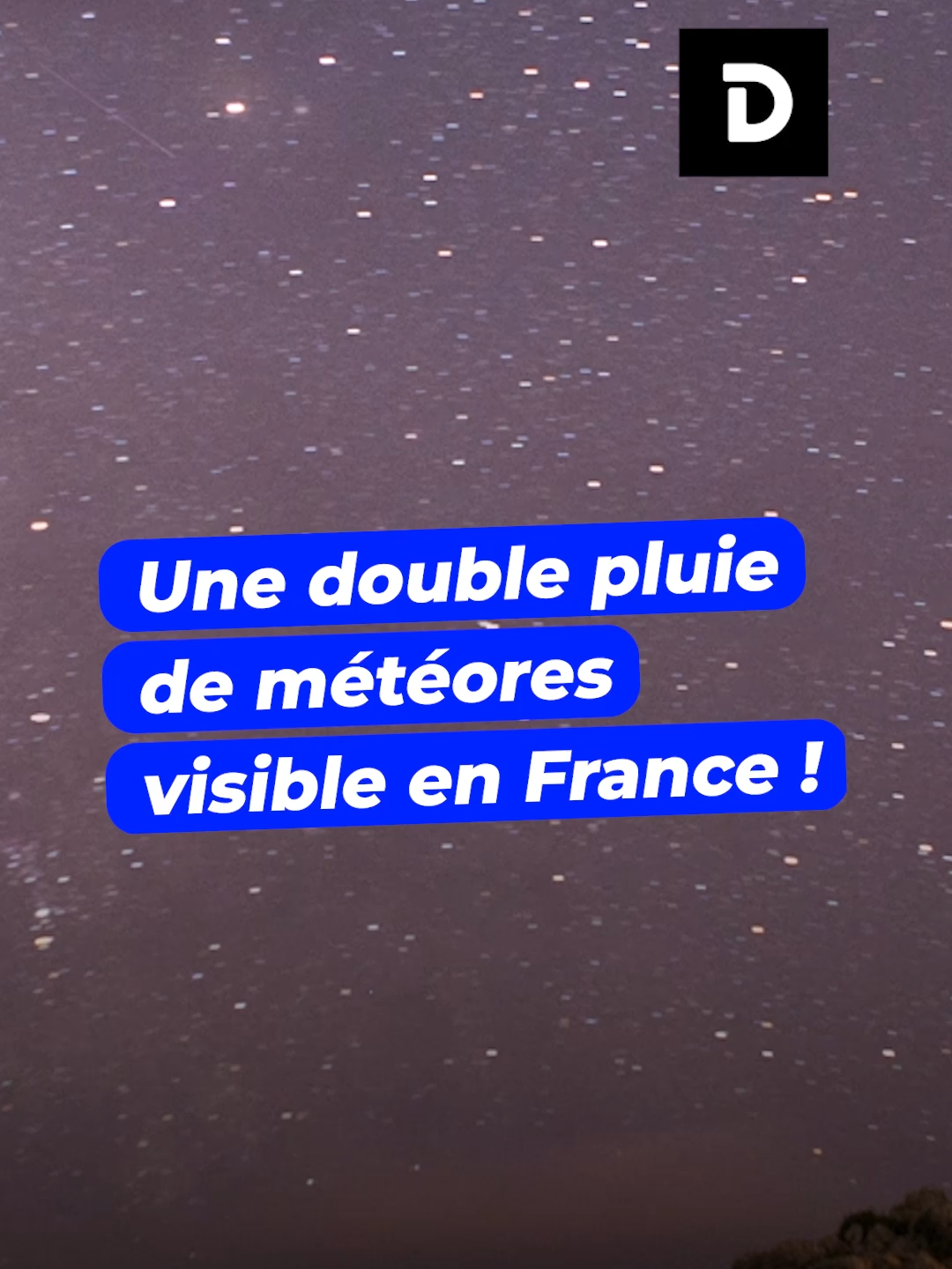 Une double pluie de météores visible en France ! #ciel #etoile #astronomie