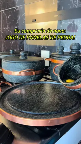 Eu compraria de novo: JOGO DE PANELAS DE PEDRA!