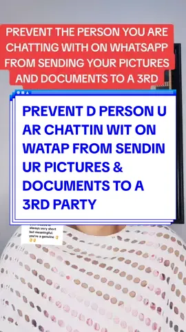 Replying to @honharrisonaruevb PREVENT THE PERSON YOU ARE CHATTING WITH FROM SENDING YOUR PICTURES AND DOCUMENTS TO A 3RD PARTY ON WHATSAPP  #newontiktok #tiktokforbegginers #newtiktoker #howto #usa🇺🇸 #centraarea #creatorsearchinsights #newontiktok #ALXVA #LearnOnTikTok #virtualassistant #ALXAccepted 