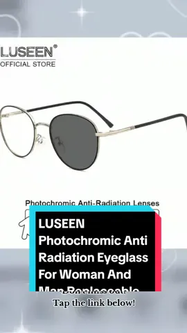 LUSEEN Photochromic Anti Radiation Eyeglass For Woman And Man Replaceable Lens Eye Glasses  AG2223 under ₱232.56 pesos! Don't miss out! Tap the link below! #luseeneyewear #photochromiceyeglass #TikTokShop #tiktokfinds #tiktokaffiliate #tiktokph #TikTokFashion #LearnItOnTikTok 