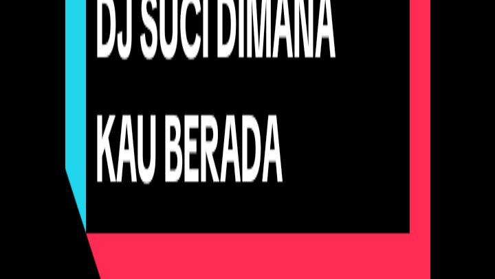 DJ SUCI DIMANA KAU BERADA#REMIX #SLOWBASS 