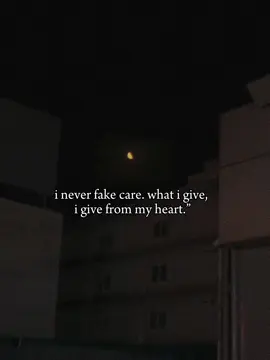 I never fake care. what I give, I give from my heart.”#foryou #foryoupage #music #trending #lyrics #plzunfrezemyaccount #its_yors_alamin #bd_editz_society 