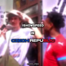 SPEED in CZECH REPUBLIC 🇨🇿🔥 #ishowspeed #ishowspeedclipz #ishowspeedlive #speed #ishowspeedclips #fy #czechrepublic 