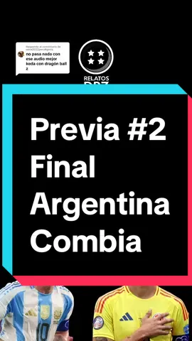 Respuesta a @cena2022peru#garra  la previa de la #final #copaamerica estilo #dragonball #argentina #colombia #futbol #domingo #messi #james #relatosdbz #dbz #parati #fy #ai 