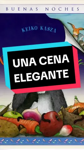 #unacenaelegante #cuentos #eltejonsaleacazar #cuentosinfantiles #cuentosparati #fabulas #parati #literaturainfantil #resumendecuentos #aquitelocuento #cientosdecuentoS #cuentacuentos 