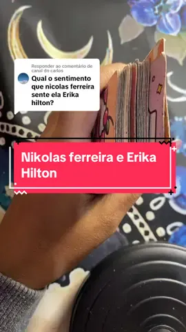 Respondendo a @canal do carlos oq #nikolasferreira sente por #erikahilton ? 🤣 #baralhocigano #damamistica #tarot 