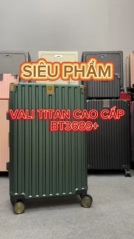 Vali Titan cao cấp - Tone xanh rêu sang xịn- đẳng cấp 🥰🥰🥰😍#timestravelvali #dulich #validulich #muataitiktok #xuhuong 