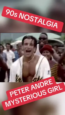 PETER ANDRE - MYSTERIOUS GIRL #fyp #tiktok #fypシ゚ #CapCut #musicvideo #uk #fypツ #90snostalgia #mysteriousgirl #peterandre 