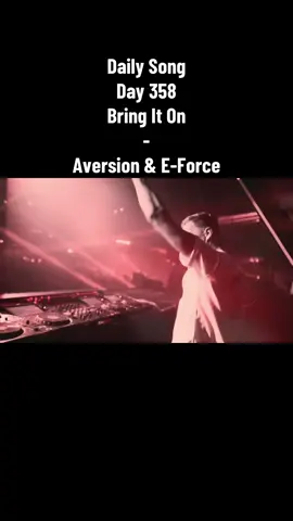 Daily Song, day 358 Bring It On - Aversion & E-Force #zaagkicks #uptempo #uptempoismytempo #uptempoisthetempo #rawtempo #banger #nl #tiktoksongs #ravetok #phonk #musik #festival #decibelfestival #decibel #slay #gymsongs #foryou #hardcore #foryoupage #fypシ #hardstyle #harderstyles #fypage #fyp #song #rawstyle #gymsongsmotivation #gymsongsthatgotohard #frenchcore #frenchcoreworldwide #music #rawhardstyle #defqon1 #defqon1festival #dominatorfestival 