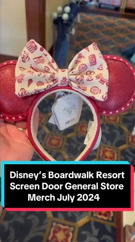 Disney’s Boardwalk Resort Screen Door General Store Merchandise - July 2024 #DisneyWorld #DisneyParks #DisneyMerchandise #DisneyReaorts 