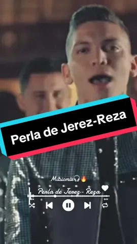 Perla de Jerez- (Reza) #flypシ #rolitas #videomusical #letrasdecanciones #musicamexicana🇲🇽 #musicmix🎧🔥 #musicachida😻✌️ #musicaregionalmexicana #unabuenapeda #paratii #parati #viarl #paratipage #desamor💔 #desamor_rompimiento_desilusión #desamor😢💔 #reza 
