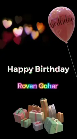 Happy birthday  Rovan. عيد ميلاد روڤان