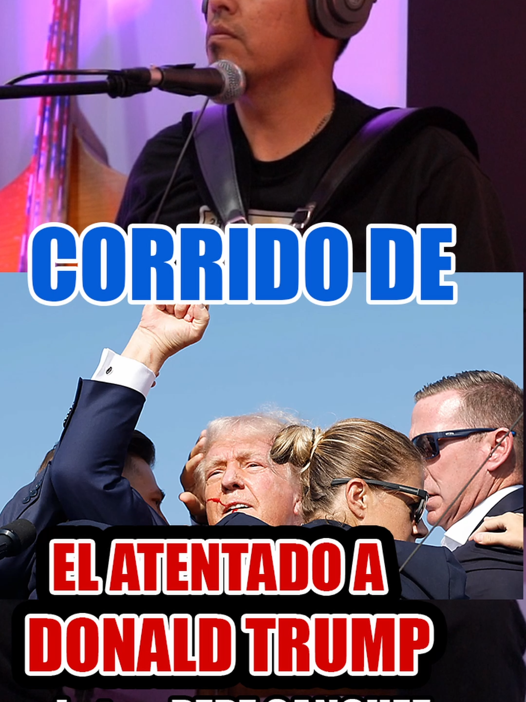 el corrido Del Atentado a Donald Trump letra @compositor.pepe.s  - pepe sanchez