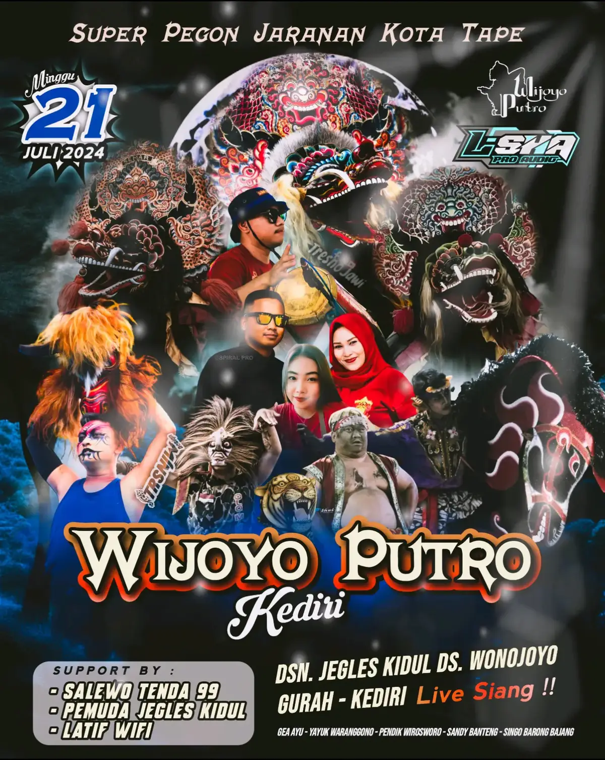 Jaranan WIJOYO PUTRO KEDIRI Live Jegles Kidul Wonojoyo Gurah Kediri @wijoyoputrokediri  Hari MINGGU, Tanggal 21 Juli 2024 (Pagi - Sore) Spesial Perfoms :  - Sandy Banteng Bireng - Singo Barong BAJANG - Sinden GEA AYU & Mama Yayuk - Pendik Wirosworo Support By L - SHA PROFESSIONAL AUDIO  #wijoyoputrokediri #superpegonindonesia #kotatape #kesenianjaranankediri #jarananjawa #lshaaudio #bajanggelenggeleng #trsnjw #tresnojawi 