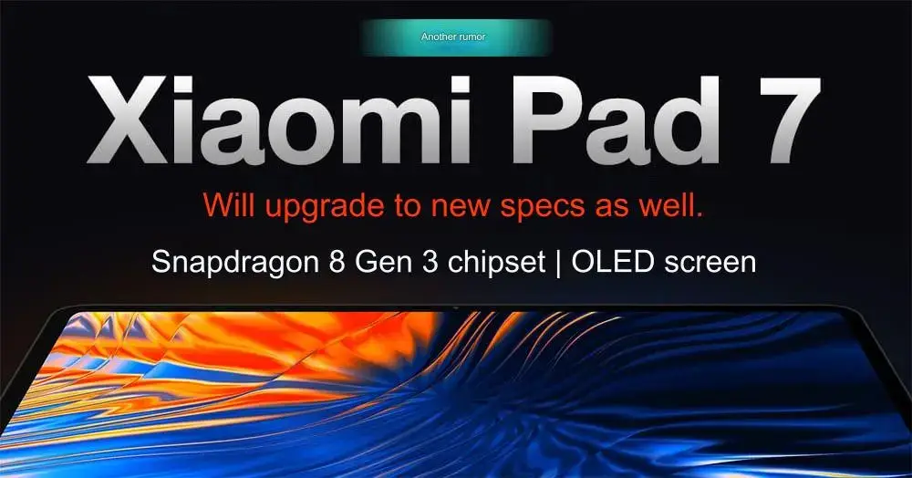 Xiaomi Pad 7 Pro: China = 24018RPACC Global 24018RPACG Xiaomi Pad 7 Global = 2410CRP4CG & 24091RPADG 12.45inch OLED 120Hz  Snapdragon 8 Gen 3 RAM LPDDR5X, ROM UFS 4.0 🗓️ September release in China Source: GizmoChina 