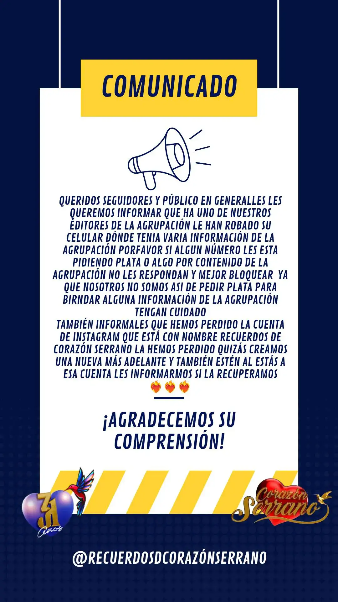 Porfavor estén atentos con números desconocidos ya sea llamadas o mensajes ya que están pidiendo plata por este tema y también en nuestra cuenta de Instagram ya que la hemos perdido cualquier cosa les avisamos si se calma un poco esto no vamos a dar más explicaciones #NoDejaDeLatir #Aviso #Alerta #CorazónSerrano #31AñosEnTuCorazón #RecuerdosDCrazónSerrano 