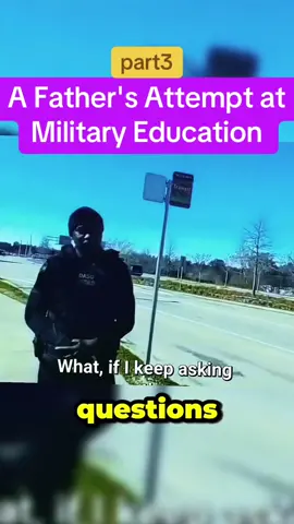 A Father's Attempt at Military Education #audit #lawyer #lawsuit #cops #auditor #fypage 