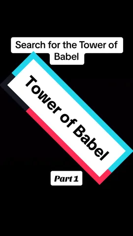 “Expedition Bible” on YouTube Genesis 11:1-9 #Yeshua #Jesus #bible #towerofbabel #babel #archaeological #discoveries