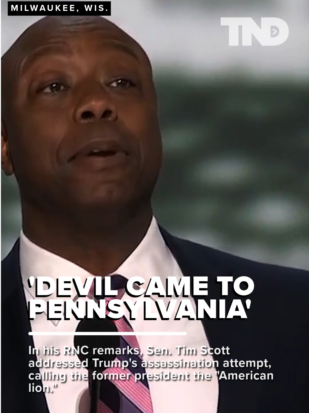 In his RNC remarks, Sen. Tim Scott, R-S.C., addressed Trump's assassination attempt, calling the former president the 