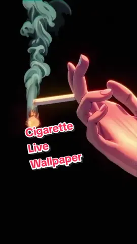 Cigarette Live Wallpaper #cigarettelivewallpaper  #livewallpaper 