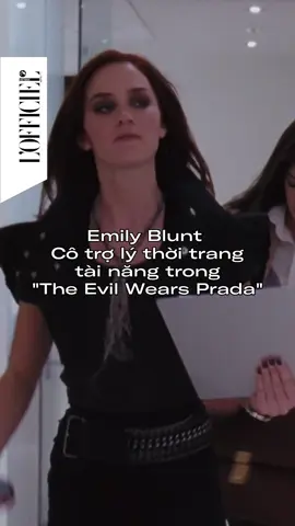 EMILY BLUNT - TRỢ LÝ THỜI TRANG TÀI NĂNG, CÁ TÍNH TRONG “THE DEVIL WEARS PRADA”  Trong bộ phim “The Devil Wears Prada”, Emily Blunt đã xuất sắc thể hiện vai diễn Emily Charlton, một cô trợ lý thời trang với cá tính mạnh mẽ, tự tin, sắc sảo và đầy tham vọng nhưng cũng không kém phần hài hước, duyên dáng.  #LOFFICIEL #LOFFICIELVietnam #thedevilwearsprada #emilyblunt #movie 