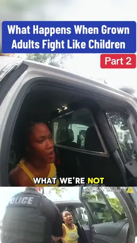 What Happens When Grown Adults Fight Like Children #cops #copsoftiktok #police #policeofficer #arrested #jail #usa #flypシ #usa 