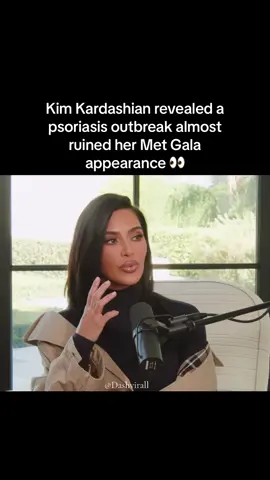 Kim Kardashian revealed a psoriasis outbreak almost ruined her Met Gala appearance #kimkardashian #psoriasis #metgala #foryou 