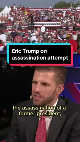 Eric Trump speaks to MSNBC about the assassination attempt on his father, former President Donald Trump. 