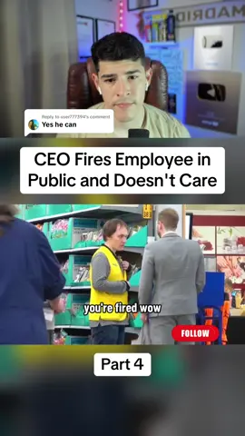 Replying to @user777394 CEO Fires Employee in Public and Doesn't Care - Part 4 #ceo #work #employee 