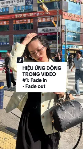 Hiệu ứng dùng để mở đầu, kết thúc hoặc chuyển cảnh trong video - Fade in/ Fade out #tiktok #fyp #1mgr #foryou #LearnOnTikTok #vietnam #tutorial #CapCut 