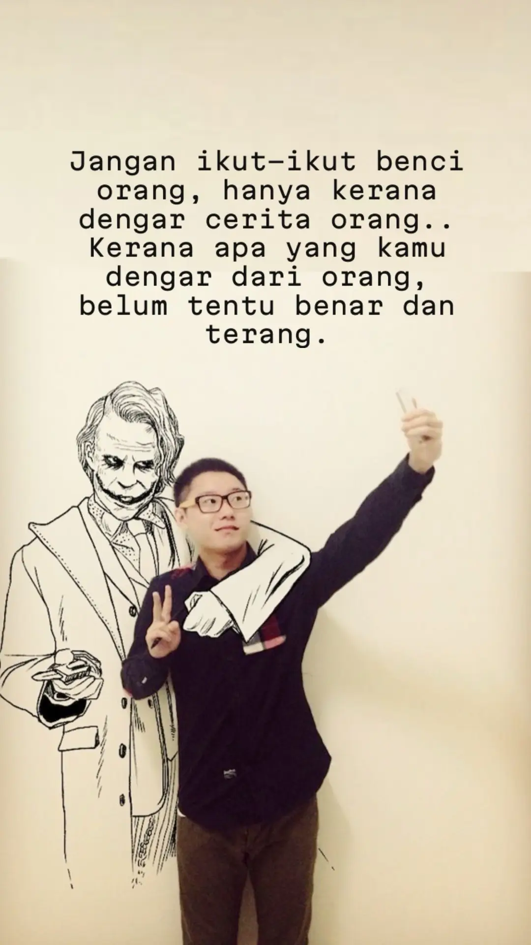 Jangan ikut-ikut benci orang