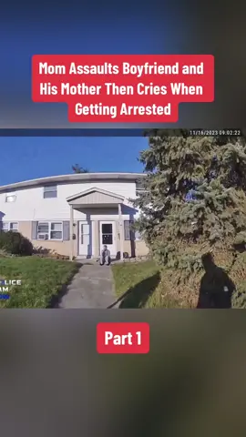 Part 1 | Mom Assaults Boyfriend and His Mother Then Cries When Getting Arrested#police #policetiktok #policecar #policeofficer #cops #copsoftiktok #policevideos #mom#mother #boyfriend 