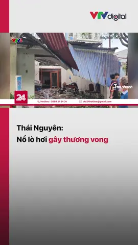 Khoảng 8h30 sáng nay, một vụ nổ lò hơi tại phường Tân Hương, TP.Phổ Yên, tỉnh Thái Nguyên vào sáng nay đã khiến 1 người tử vong và 2 người bị thương #vtv24 #vtvdigital #tiktoknews #ThaiNguyen #nolohoi