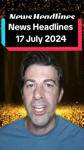 News on 17 July 2024 #whatishappening2024 #worldnews #news #newsheadlines