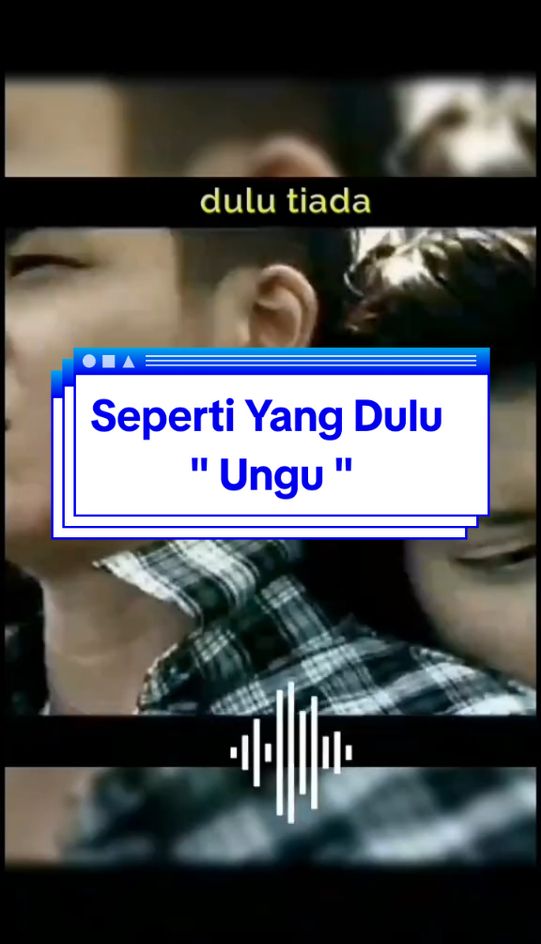 Seperti Yang Dulu _ Ungu  #fypシ゚ #pashaungu #ungu #musicvideo #fypage 