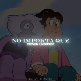 •No Importa Que• -Steven Universe ⭐  #stevenuniverse #musica #Viral #song #fypシ #viraltiktok #fypシ #song #Viral #musica #viraltiktok #musica #song #Viral @TikTok 