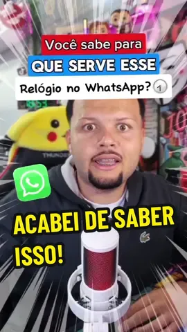 Você sabe para que serve esse RELÓGIO no WhatsApp? #dicas #celular #relógio #whatsapp #truques #novidades #tech 