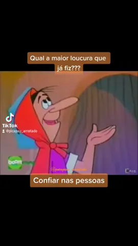 #confia #viral #fyp #picapau #foryoupage #foryou #humor #loucura #crazy 